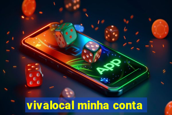 vivalocal minha conta